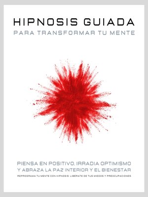 cover image of Hipnosis guiada para transformar tu mente